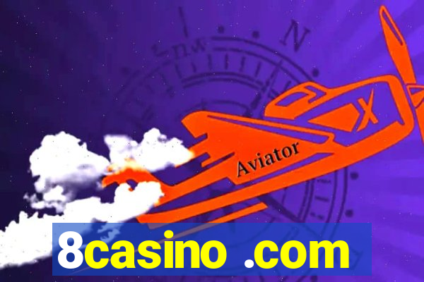 8casino .com